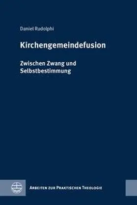 Rudolphi |  Kirchengemeindefusion | Buch |  Sack Fachmedien