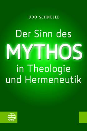 Schnelle |  Der Sinn des Mythos in Theologie und Hermeneutik | eBook | Sack Fachmedien