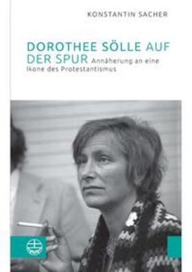 Sacher |  Dorothee Sölle auf der Spur | Buch |  Sack Fachmedien