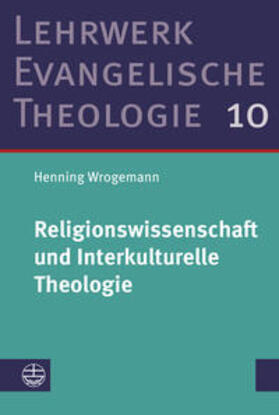 Wrogemann |  Religionswissenschaft und Interkulturelle Theologie | Buch |  Sack Fachmedien