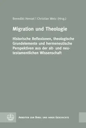 Hensel / Wetz |  Migration und Theologie | eBook | Sack Fachmedien