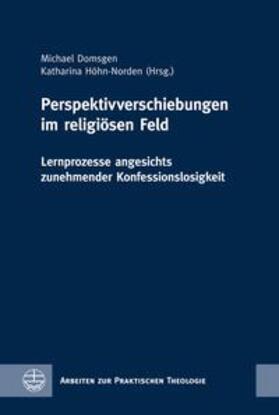 Domsgen / Höhn-Norden |  Perspektivverschiebungen im religiösen Feld | eBook | Sack Fachmedien