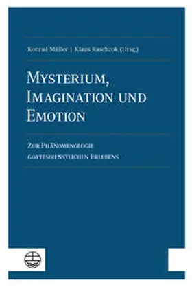 Müller / Raschzok |  Mysterium, Imagination und Emotion | Buch |  Sack Fachmedien