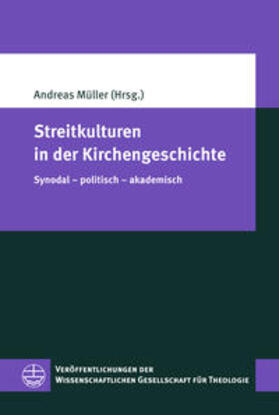 Müller |  Streitkulturen in der Kirchengeschichte | Buch |  Sack Fachmedien