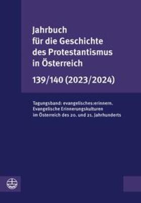  Jahrbuch für die Geschichte des Protestantismus in Österreich 139/140 (2023/2024) | Buch |  Sack Fachmedien