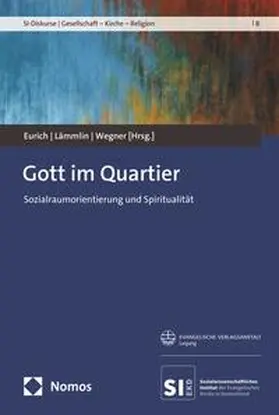 Eurich / Lämmlin / Wegner |  Gott im Quartier | Buch |  Sack Fachmedien