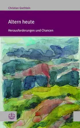 Grethlein |  Altern heute | Buch |  Sack Fachmedien