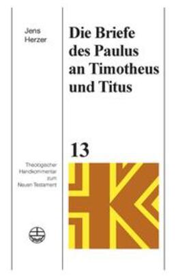 Herzer | Die Briefe des Paulus an Timotheus und Titus | Buch | 978-3-374-07590-4 | sack.de