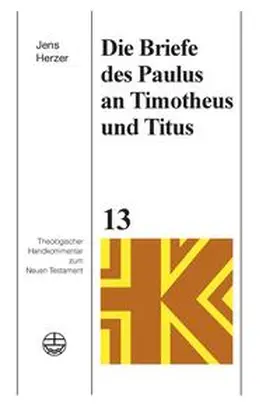 Herzer |  Die Briefe des Paulus an Timotheus und Titus | eBook | Sack Fachmedien