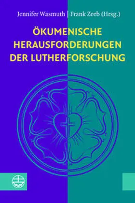 Wasmuth / Zeeb | Ökumenische Herausforderungen der Lutherforschung | E-Book | sack.de