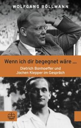 Böllmann |  Wenn ich dir begegnet wäre ... | Buch |  Sack Fachmedien