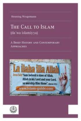 Wrogemann |  The Call to Islam (da¿wa islamiyya) | Buch |  Sack Fachmedien
