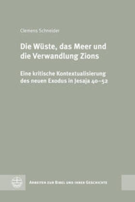 Schneider |  Die Wüste, das Meer und die Verwandlung Zions | Buch |  Sack Fachmedien