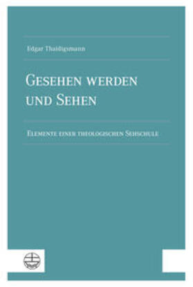 Thaidigsmann |  Gesehen werden und sehen | Buch |  Sack Fachmedien