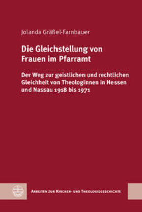 Gräßel-Farnbauer |  Die Gleichstellung von Frauen im Pfarramt | Buch |  Sack Fachmedien