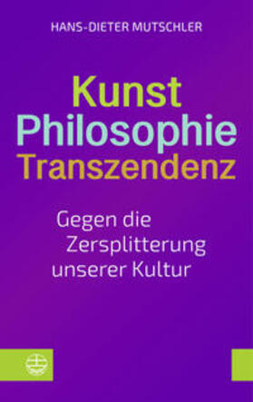 Mutschler |  Kunst - Philosophie - Transzendenz | Buch |  Sack Fachmedien