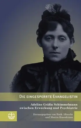 Albrecht / Rosenkranz |  Die eingesperrte Evangelistin | Buch |  Sack Fachmedien