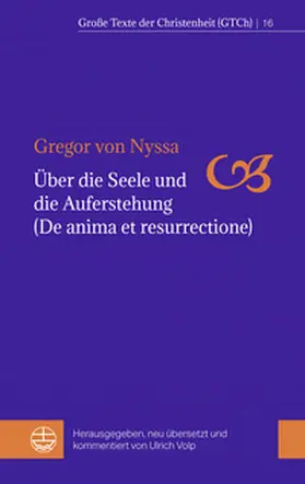 von Nyssa / Volp |  Über die Seele und die Auferstehung (De anima et resurrectione) | Buch |  Sack Fachmedien