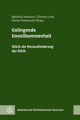 Hofmann / Linke / Priesemuth |  Gelingende Unvollkommenheit | Buch |  Sack Fachmedien