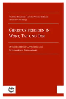 Böckmann / Hoffmann / Imwalle |  Christus predigen - in Wort, Tat und Ton | Buch |  Sack Fachmedien