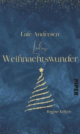 Kölpin |  Lale Andersen –  Lales Weihnachtswunder | eBook | Sack Fachmedien