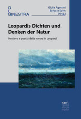 Kuhn / Agostini |  Leopardis Dichten und Denken der Natur | Buch |  Sack Fachmedien