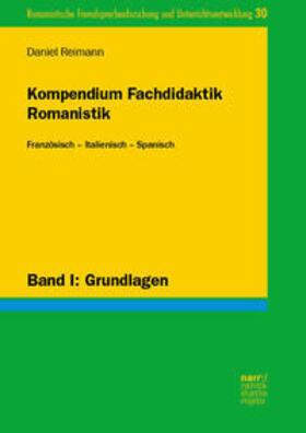 Reimann |  Kompendium Fachdidaktik Romanistik. Französisch - Italienisch - Spanisch | Buch |  Sack Fachmedien