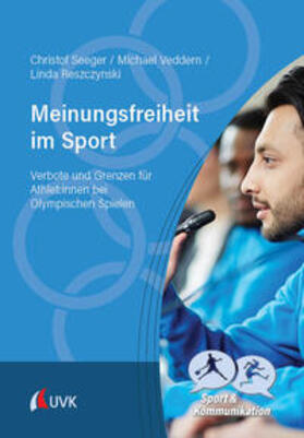 Seeger / Veddern / Reszczynski |  Meinungsfreiheit im Sport | Buch |  Sack Fachmedien