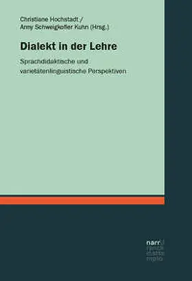 Hochstadt / Schweigkofler Kuhn |  Dialekt in der Lehre | Buch |  Sack Fachmedien