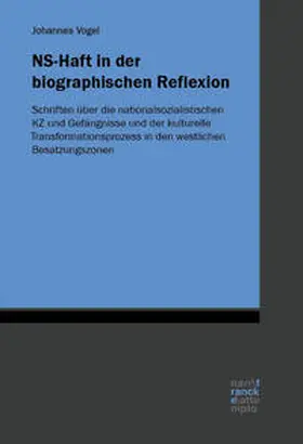 Vogel |  NS-Haft in der biographischen Reflexion | Buch |  Sack Fachmedien