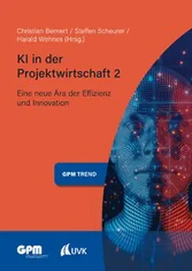 Bernert / Scheurer / Wehnes |  KI in der Projektwirtschaft 2 | eBook | Sack Fachmedien