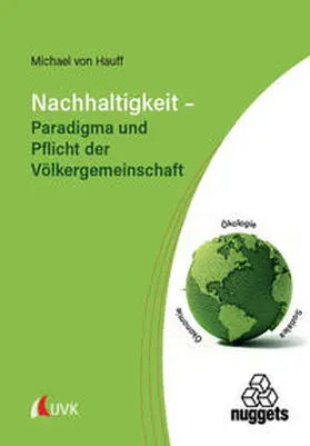 von Hauff |  Nachhaltigkeit - Paradigma und Pflicht der Völkergemeinschaft | Buch |  Sack Fachmedien