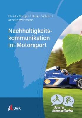 Seeger / Nölleke / Wortmann |  Nachhaltigkeitskommunikation im Motorsport | eBook | Sack Fachmedien