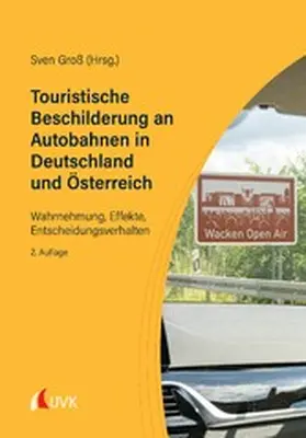 Groß |  Touristische Beschilderung an Autobahnen in Deutschland und Österreich | eBook | Sack Fachmedien