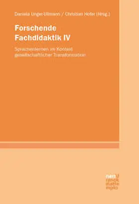 Unger-Ullmann / Hofer |  Forschende Fachdidaktik IV | Buch |  Sack Fachmedien