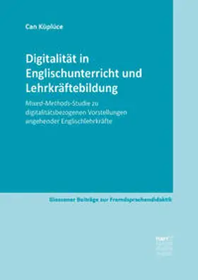 Küplüce |  Digitalität in Englischunterricht und Lehrkräftebildung | Buch |  Sack Fachmedien