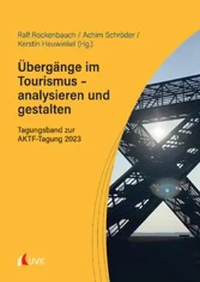 Rockenbauch / Schröder / Heuwinkel |  Übergänge im Tourismus - analysieren und gestalten | eBook | Sack Fachmedien