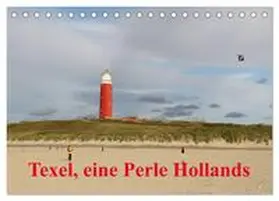 Müller / CALVENDO |  Texel, eine Perle Hollands (Tischkalender 2025 DIN A5 quer), CALVENDO Monatskalender | Sonstiges |  Sack Fachmedien