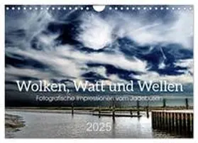 Kühn / CALVENDO |  Wolken, Watt und Wellen. Fotografische Impressionen vom Jadebusen. (Wandkalender 2025 DIN A4 quer), CALVENDO Monatskalender | Sonstiges |  Sack Fachmedien