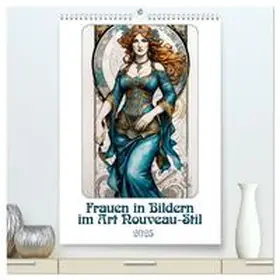 Braun / CALVENDO |  Frauen in Bildern im Art Nouveau-Stil (hochwertiger Premium Wandkalender 2025 DIN A2 hoch), Kunstdruck in Hochglanz | Sonstiges |  Sack Fachmedien