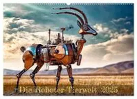 Braun / CALVENDO |  Die Roboter-Tierwelt (Wandkalender 2025 DIN A2 quer), CALVENDO Monatskalender | Sonstiges |  Sack Fachmedien