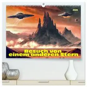 Braun / CALVENDO |  Besuch von einem anderen Stern (hochwertiger Premium Wandkalender 2025 DIN A2 quer), Kunstdruck in Hochglanz | Sonstiges |  Sack Fachmedien