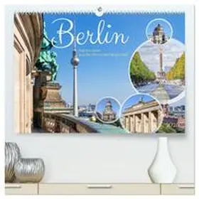 Meyer / CALVENDO |  Berlin - Impressionen aus der deutschen Hauptstadt (hochwertiger Premium Wandkalender 2025 DIN A2 quer), Kunstdruck in Hochglanz | Sonstiges |  Sack Fachmedien