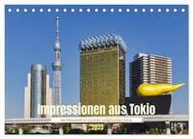 Müller / CALVENDO |  Impressionen aus Tokio, der Megastadt im Land der aufgehenden Sonne (Tischkalender 2025 DIN A5 quer), CALVENDO Monatskalender | Sonstiges |  Sack Fachmedien