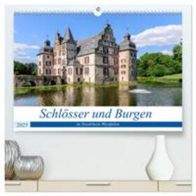 Ebert / CALVENDO |  Schlösser und Burgen in NRW (hochwertiger Premium Wandkalender 2025 DIN A2 quer), Kunstdruck in Hochglanz | Sonstiges |  Sack Fachmedien