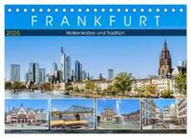 Meyer / CALVENDO |  Frankfurt - Wolkenkratzer und Tradition (Tischkalender 2025 DIN A5 quer), CALVENDO Monatskalender | Sonstiges |  Sack Fachmedien