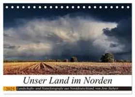 Siebert / CALVENDO |  Unser Land im Norden (Tischkalender 2025 DIN A5 quer), CALVENDO Monatskalender | Sonstiges |  Sack Fachmedien