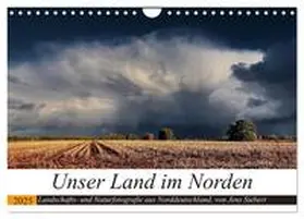 Siebert / CALVENDO |  Unser Land im Norden (Wandkalender 2025 DIN A4 quer), CALVENDO Monatskalender | Sonstiges |  Sack Fachmedien