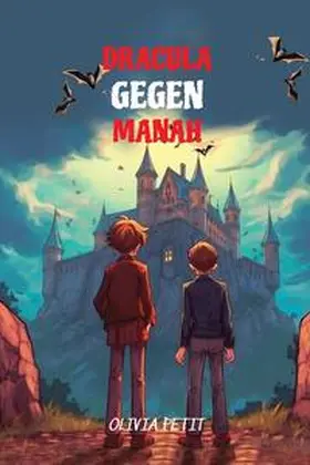 Petit |  Dracula Gegen Manah | Buch |  Sack Fachmedien