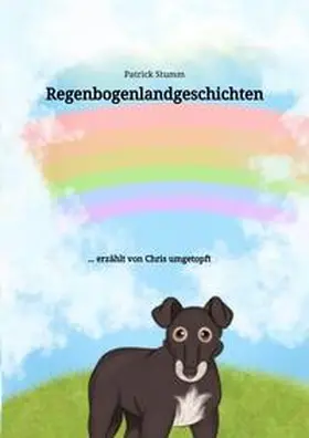 Stumm |  Regenbogenlandgeschichten | Buch |  Sack Fachmedien